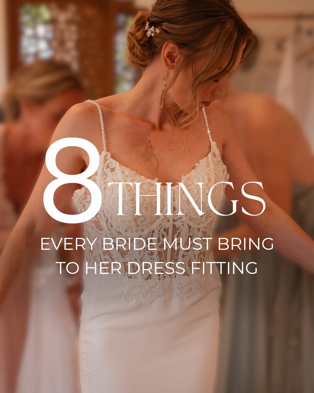 8 Must Haves to Bring Wedding Dress Shopping